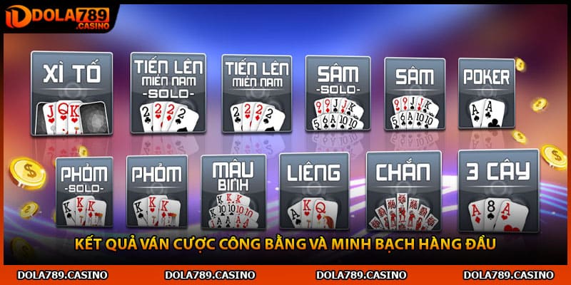 Kết quả ván cược công bằng và minh bạch hàng đầu