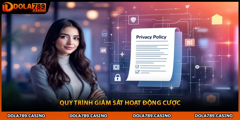 Quy trình giám sát hoạt động cược