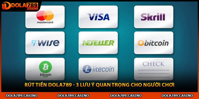 Rút Tiền Dola789 - 3 Lưu Ý Quan Trọng Cho Người Chơi